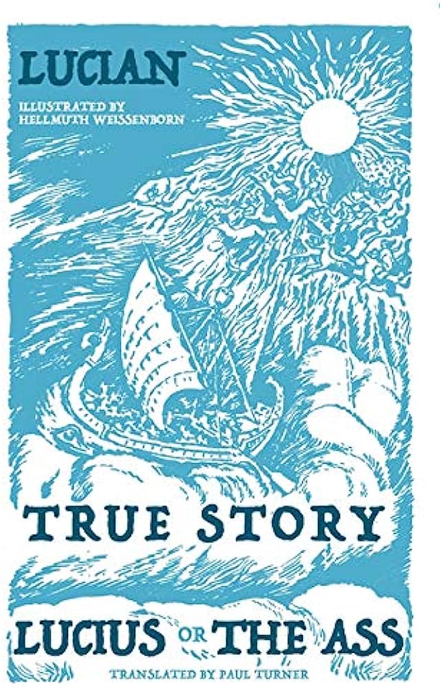 True story ; Lucius, or the Ass By:Lucian, of Samosata, author Eur:19,50 Ден2:299