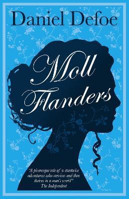 Moll Flanders : Annotated Edition (Alma Classics Evergreens) By:Defoe, Daniel Eur:19,50 Ден2:299