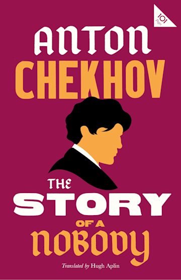 The story of a nobody By:Anton Pavlovich Chekhov, 1860-1904, Eur:4,86 Ден2:299
