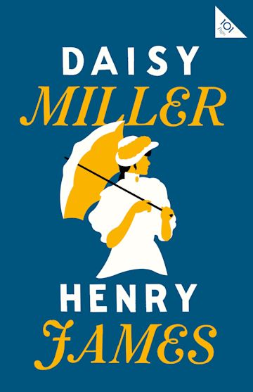Daisy Miller By:Henry James, 1843-1916, Eur:24,37 Ден2:299