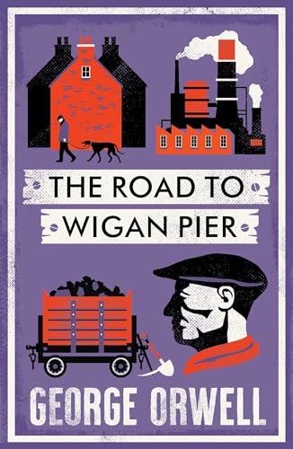 The Road to Wigan Pier By:Orwell, George Eur:4,86 Ден2:299