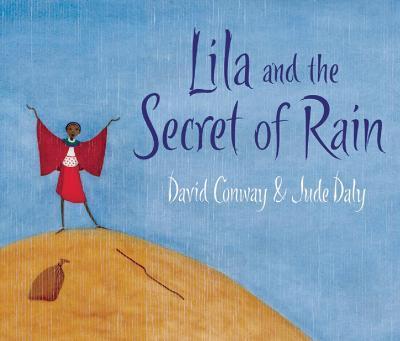 Lila and the Secret of Rain By:Conway, David Eur:8,11 Ден2:599