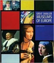 Great Smaller Museums of Europe By:Stourton, James Eur:19,50 Ден2:2999