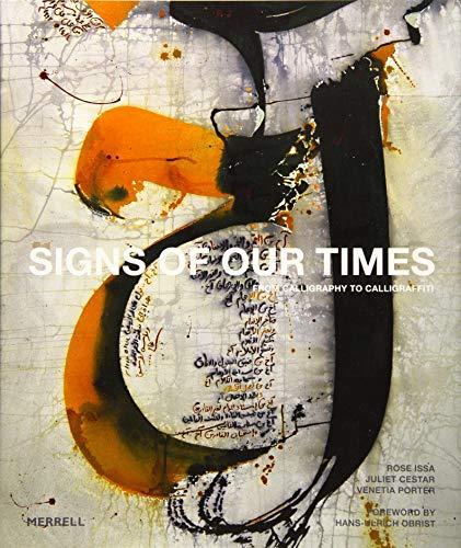 Signs of Our Times: From Calligraphy to Calligraffiti By:Issa, Rose Eur:14,62 Ден2:2999