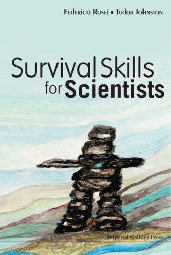 Survival Skills For Scientists By:Rosei, Federico Eur:12,99 Ден1:2299