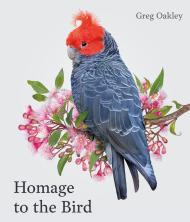 Homage to the Bird By:Oakley, Greg Eur:17,87 Ден2:3899