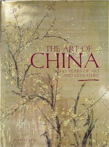 The Art of China - 3000 Years of Art and Litterature /anglais By:JASON, STEUBER Eur:58,52 Ден2:6299