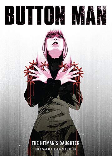 Button Man: Hitman's Daughter By:Wagner, John Eur:12,99 Ден2:1399