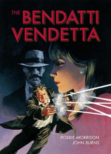 The Bendatti Vendetta By:Morrison, Robbie Eur:16,24 Ден2:1099