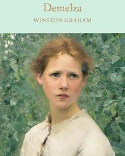 Demelza : A Novel of Cornwall, 1788-1790 By:Graham, Winston Eur:11,37 Ден2:899