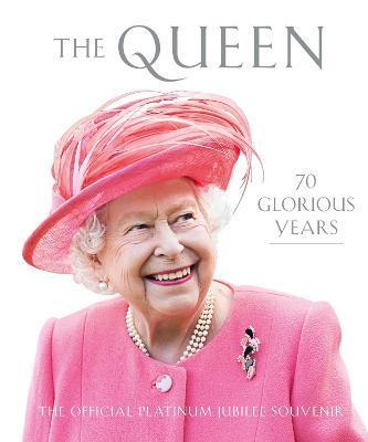 The Queen : 70 Glorious Years By:Trust, Royal Collection Eur:94,29 Ден2:1699