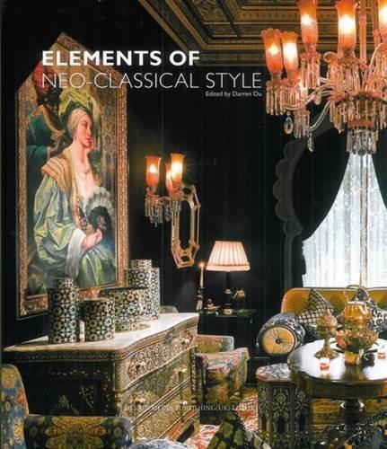 Elements of Neo-Classical Style By:Du, Darren Eur:81,28 Ден2:3099