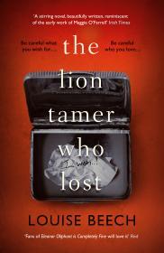 The Lion Tamer Who Lost By:Beech, Louise Eur:12,99 Ден2:699