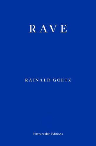 Rave By:Goetz, Rainald Eur:17,87 Ден2:999
