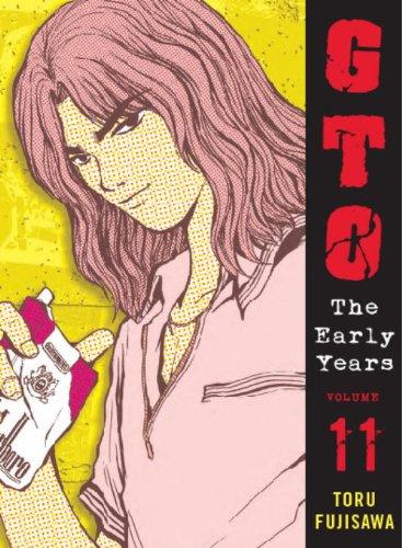 Gto: The Early Years Vol.11 By:Fujisawa, Tohru Eur:9,74 Ден2:799