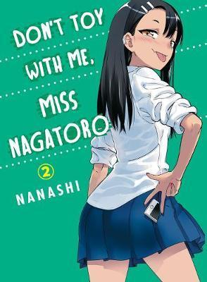 Don't Toy With Me, Miss Nagatoro, Vol. 2 By:nanashi Eur:63,40 Ден2:799
