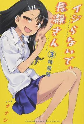 Don't Toy with Me, Miss Nagatoro, Vol. 3 By:nanashi Eur:9,74 Ден2:799