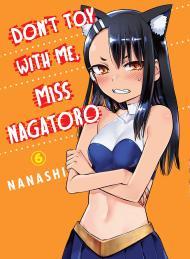 Don't Toy With Me, Miss Nagatoro, Vol. 6 By:nanashi Eur:9,74 Ден2:699