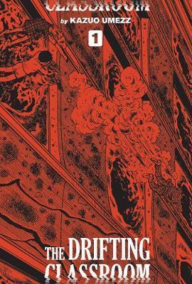 The Drifting Classroom: Perfect Edition, Vol. 1 By:Umezz, Kazuo Eur:11,37 Ден2:1999
