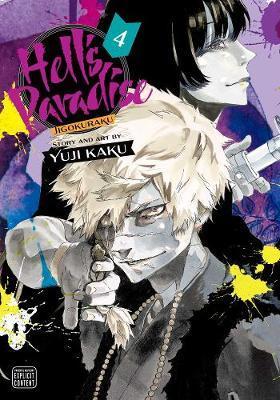 Hell's Paradise: Jigokuraku, Vol. 4 By:Kaku, Yuji Eur:12,99 Ден2:799