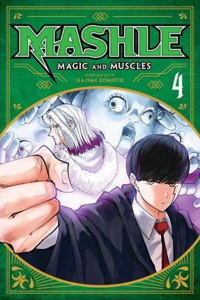 Mashle: Magic and Muscles, Vol. 4 By:Komoto, Hajime Eur:11,37 Ден2:599