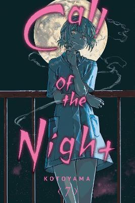 Call of the Night, Vol. 7 By:Kotoyama Eur:12,99 Ден2:699
