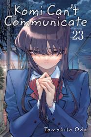 Komi Can't Communicate, Vol. 23 By:Oda, Tomohito Eur:9,74 Ден2:599