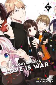 Kaguya-sama: Love Is War, Vol. 27 By:Akasaka, Aka Eur:11,37 Ден2:599