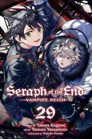 Seraph of the End: Vampire Reign, Vol. 29 By:Kagami, Takaya Eur:11,37 Ден2:699