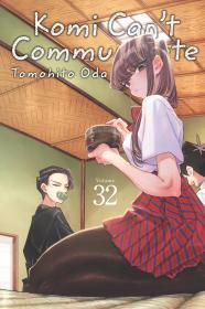 Komi Can't Communicate, Vol. 32 By:Oda, Tomohito Eur:9,74 Ден2:699