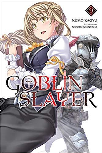 Goblin Slayer, Vol. 9 (light novel) By:Kagyu, Kumo Eur:11,37 Ден2:899