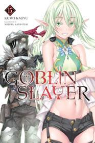 Goblin Slayer, Vol. 15 (light novel) (Volume 15) (Goblin Slayer By:Kagyu, Kumo Eur:9,74 Ден2:999