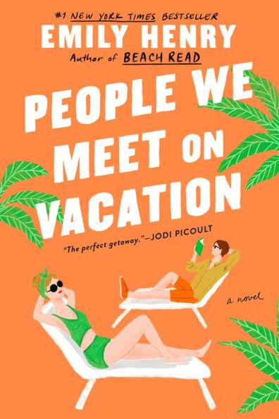 People We Meet on Vacation By:Henry, Emily Eur:19,50 Ден2:899