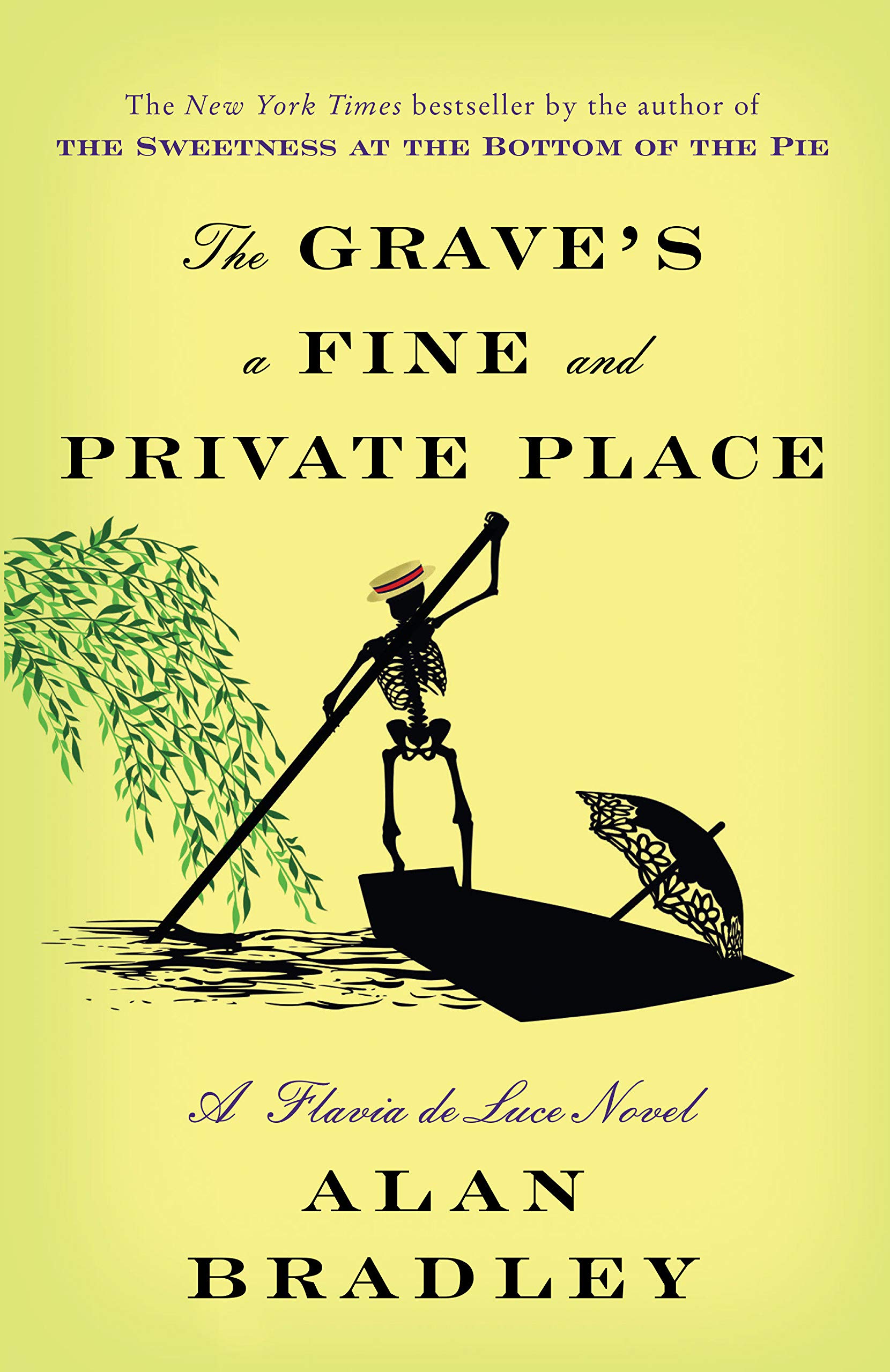The Grave's a Fine and Private Place : A Flavia de Luce Novel By:Bradley, Alan Eur:37,38 Ден2:599