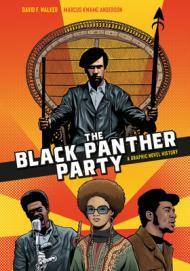 The Black Panther Party: A Graphic Novel History By:Walker, David F. Eur:27,63 Ден2:1199