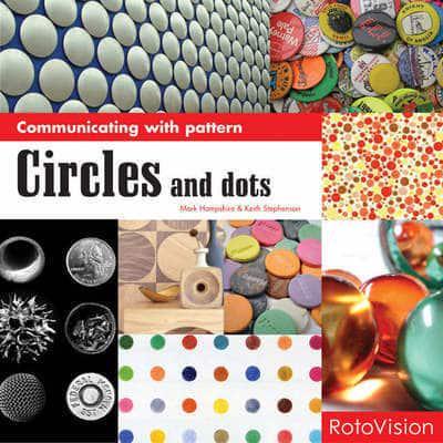 Circles and Dots - Communicating With Pattern By:Stephenson, Keith Eur:17,87 Ден2:1099