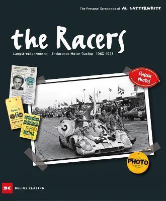The Racers : Langstreckenrennen - Endurance Motor Racing - 1963-1973 By:Satterwhite, Al Eur:19,50 Ден1:5399