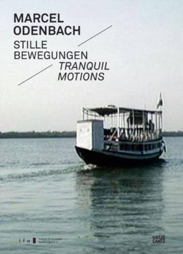 Marcel Odenbach: Tranquil Motions By:Muhling, Matthias Eur:14,62 Ден2:1999