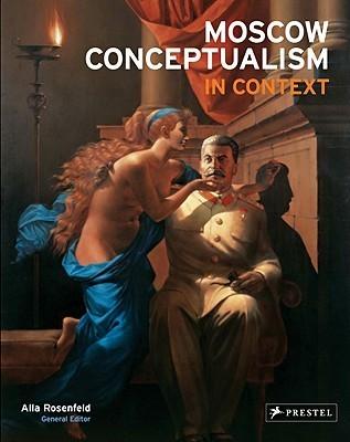 Moscow Conceptualism in Context By:Rosenfeld, Alla Eur:48,76 Ден2:2899