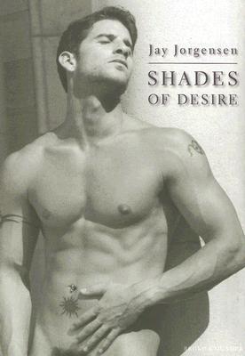 Shades of Desire: Light, Shadows, Passion! By:Jorgensen, Jay Eur:14,62 Ден2:8499