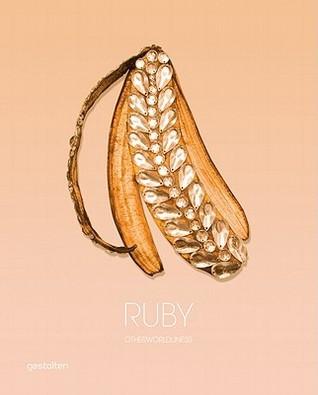 Ruby: Otherworldliness By:Douer, Irana Eur:11,37 Ден2:1099