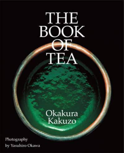 The Book of Tea By:Okakura, Kakuzo Eur:14,62 Ден2:1699