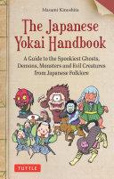 The Japanese Yokai Handbook By:???? Eur:4,86 Ден2:899