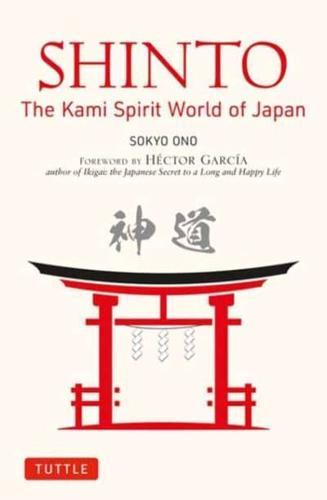 Shinto: The Kami Spirit World of Japan By:Woodard, William Eur:22,75 Ден2:699