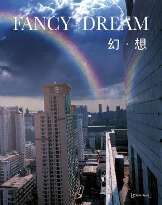 Fancy Dreams: A Playground for Young Extravagant Chinese Artists By:Battison, Eleonora Eur:29,25 Ден2:1399