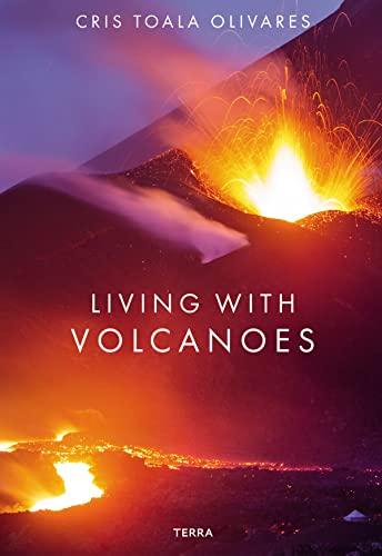 Living With Volcanoes By:Olivares, Cris Toala Eur:26 Ден2:4399