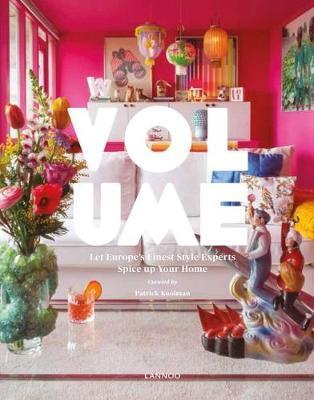 Volume: Let Europe's Finest Style Experts Spice up Your Home By:Kooiman, Patrick Eur:99,17 Ден2:3099