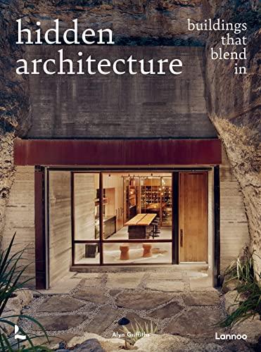 Hidden Architecture: Buildings that Blend In By:Griffiths, Alyn Eur:26 Ден2:3299