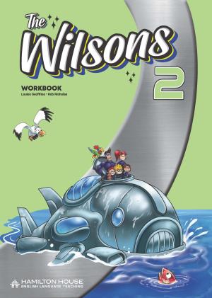 The Wilsons 2 Workbook By:Louise Geoffries, Rob Nicholas Eur:19,50 Ден2:499