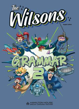 The Wilsons 2 Grammar International By:Angela Carlton Eur:3,72 Ден2:599